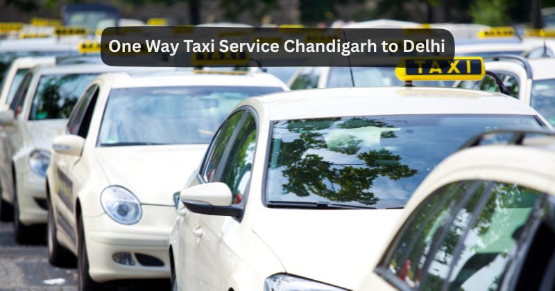 Taxi from Chandigarh to Delhi
